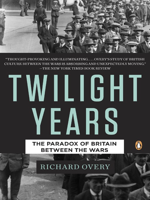 Title details for The Twilight Years by Richard Overy - Available